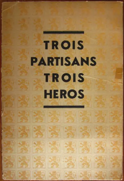 Trois Partisans Trois Héros