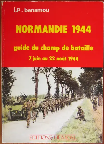 Normandie 1944 Guide du champ de bataille