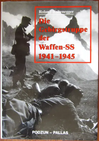 Die Gebirgstruppe der Waffen-SS 1941-1945