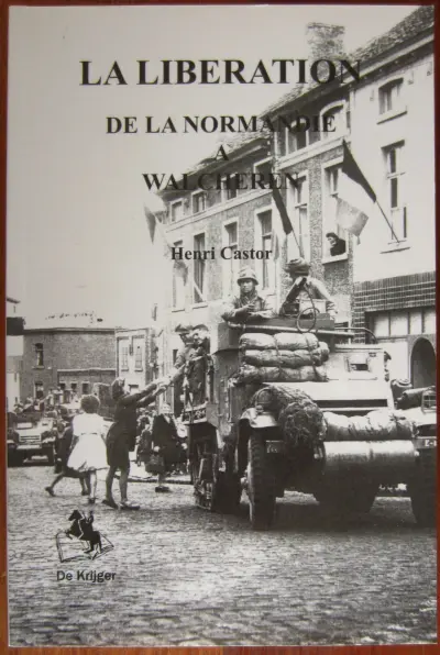 La Libération de la Normandie à Walcheren