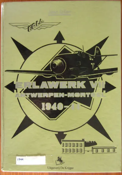Erlawerk VII Antwerpen-Mortsel 1940-44