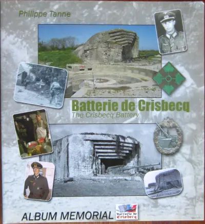 Batterie de Crisbecq - The Crisbecq Battery