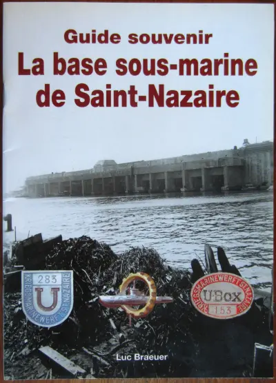 La base sous-marine de Saint-Nazaire
