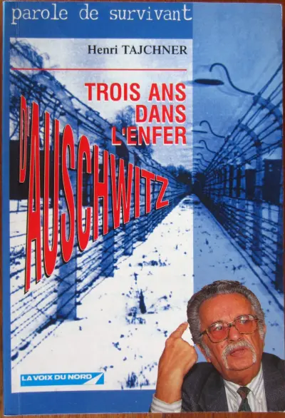 Trois ans dans l'enfer d'Auschwitz