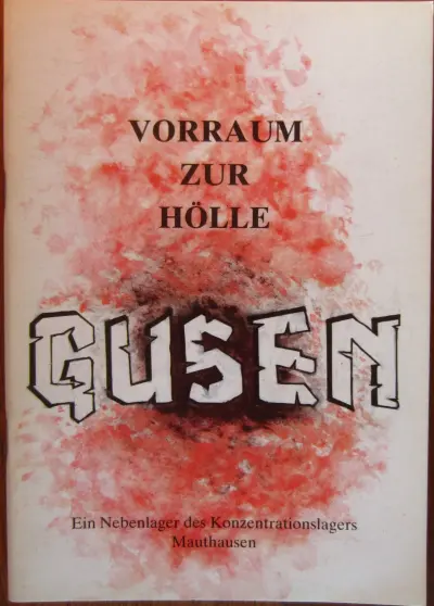 Konzentrationslager Gusen - Vorraum zur Hölle