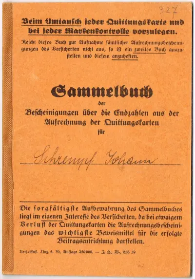 Sammelbuch der Bescheinigunen über die Endzahlen aus der Aufrechnung der Quittungskarten für Schrempf Johann