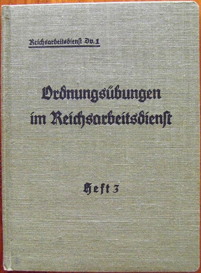 Reichsarbeitsdienst Dv. 1 - Ordnungsübungen im Reichsarbeitsdienst - Heft 3