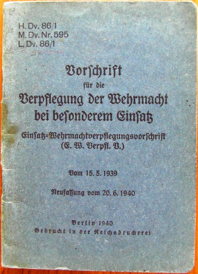Vorschrift für die Verpflegung der Wehrmacht bei besonderen Einsatz - H.Dv. 86-1
