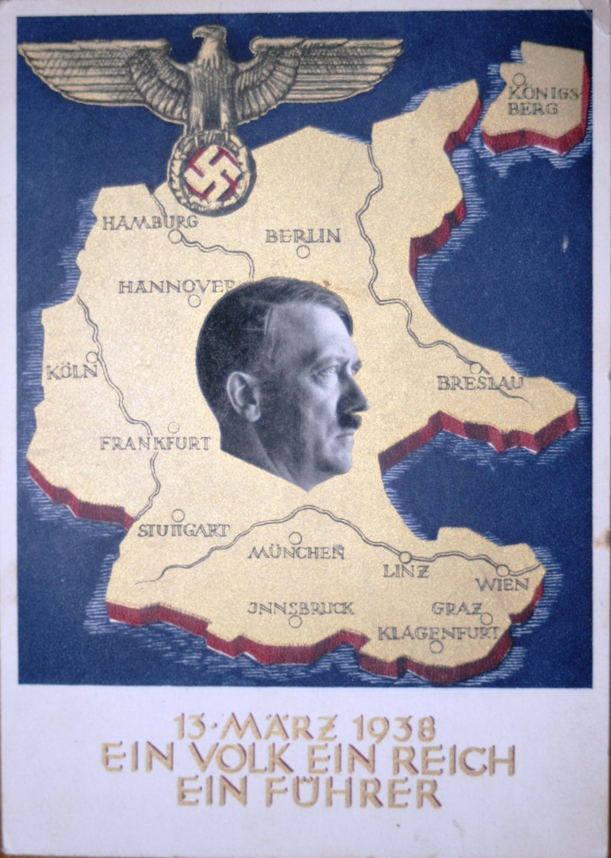 Postcard : 13. März 1938 - Ein Volk Ein Reich Ein Führer - Stempel "Wien 9. April 1938"