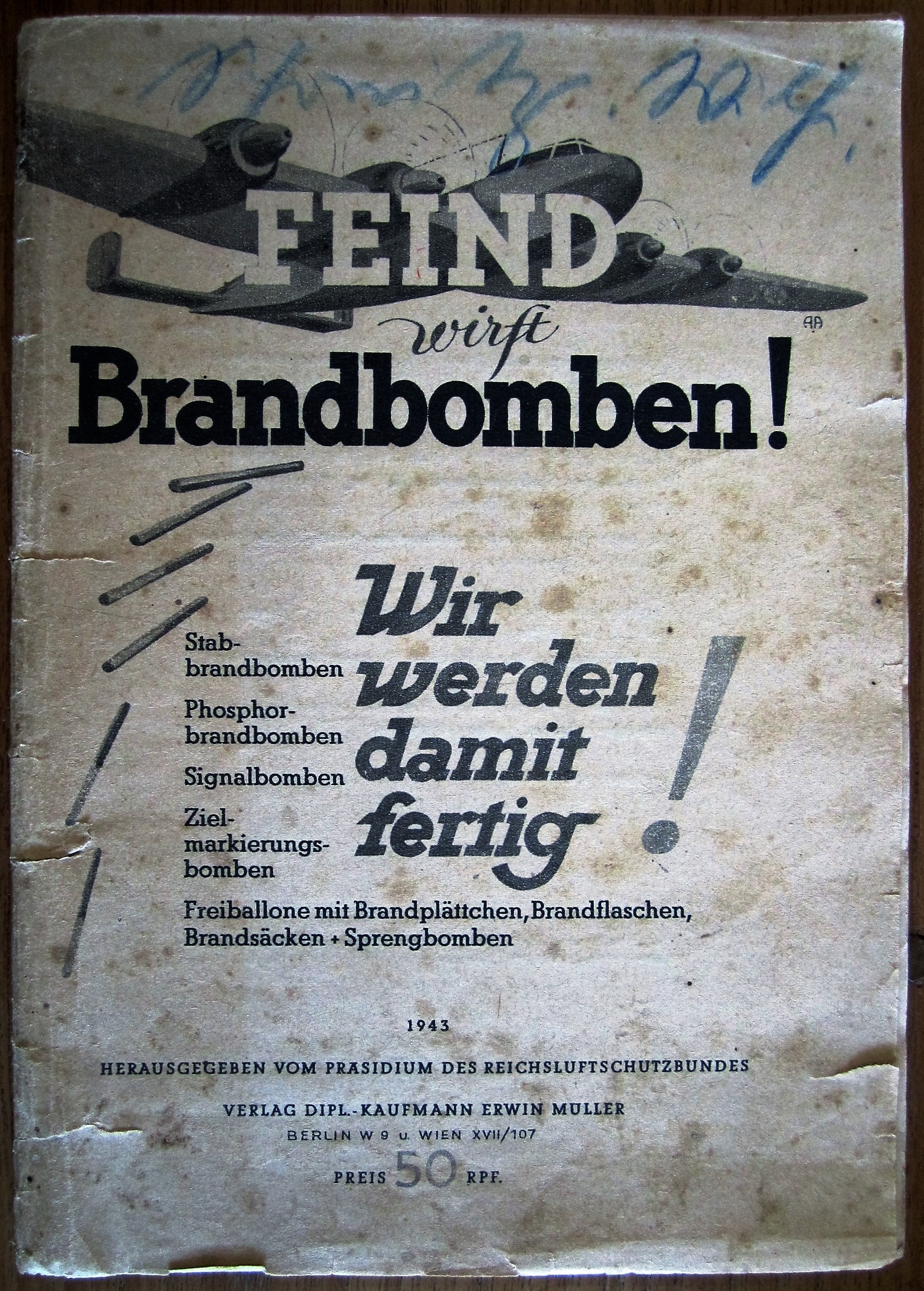 Feind wirft Brandbomben - Wir werden damit fertig ! - 1943