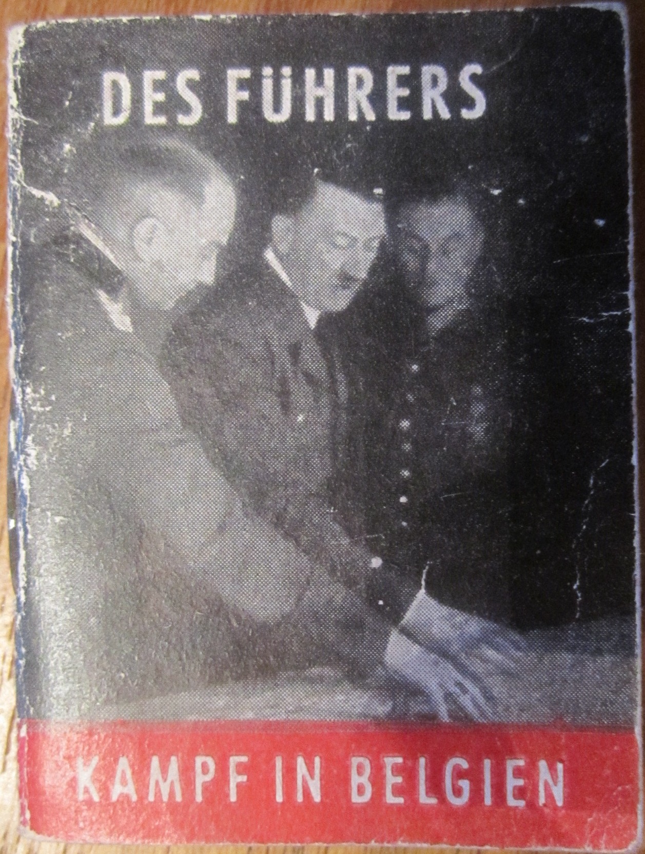 Zweites Kriegshilfswerk für das Deutsche Rote Kreuz - Des Führers Kampf in Belgien
