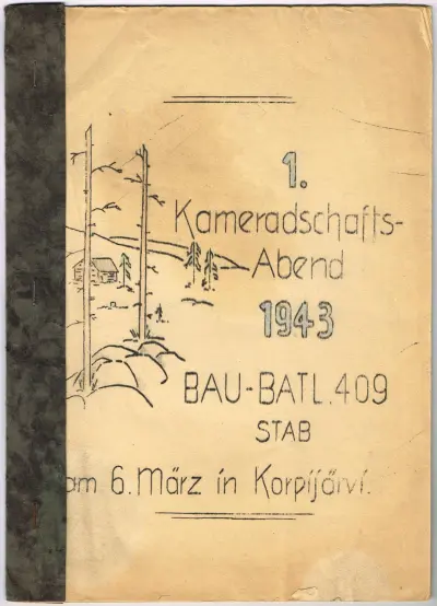 Bau-Batl.409 Stab - 1. Kameradschafts-Abend 1943 am 6. März in Korpijärvi