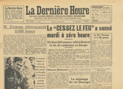La Dernière Heure - 40 Année - N° 130 - Jeudi 10 Mai 1945 - Le Numéro : Un Franc