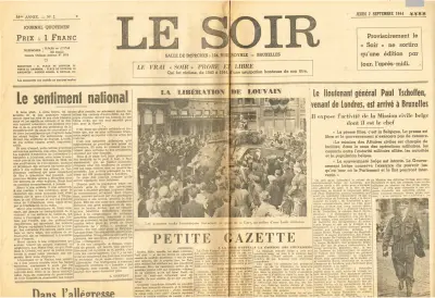 Le Soir - 58me Année - No 2 - Jeudi 7 Septembre 1944 **** - Le Vrai "Soir" probe et libre - Prix : 1 Franc