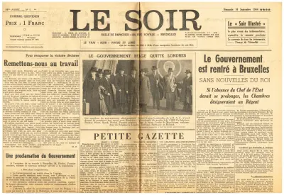 Le Soir - 58me Année - No 5 - Dimanche 10 Septembre 1944 **** - Le Vrai "Soir" probe et libre - Prix : 1 Franc